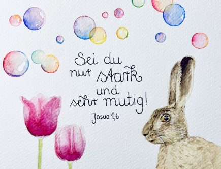 Aquarell Hase Seifenblasen Tulpe mit Bibelvers sei du nur stark und sehr mutig