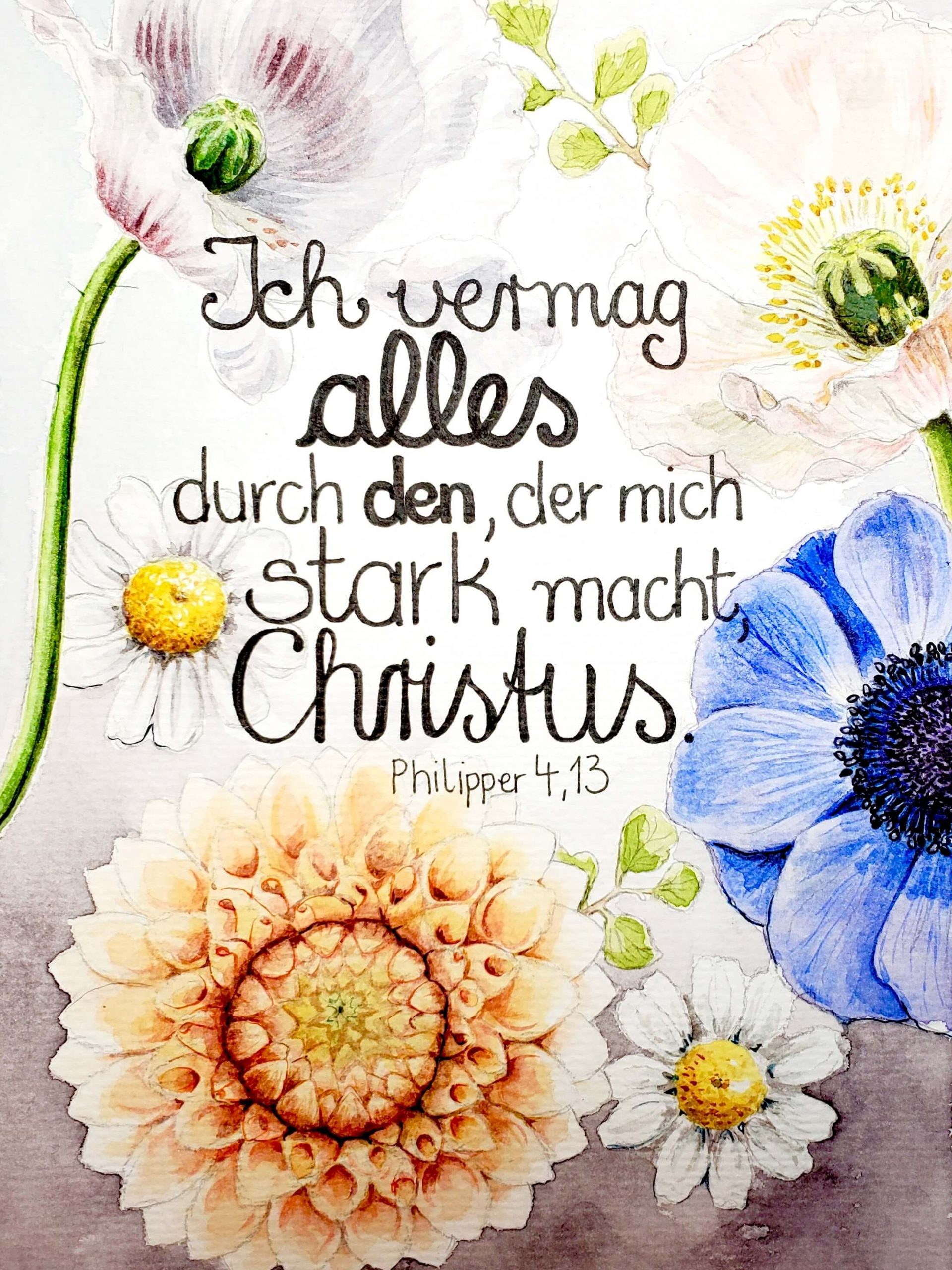 Ich vermag alles durch den, der mich stark macht, Christus